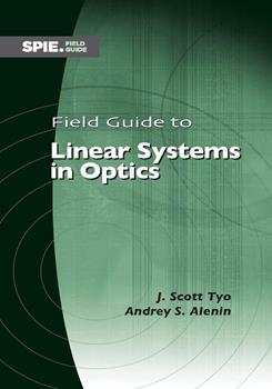 Field Guide to Linear Systems in Optics