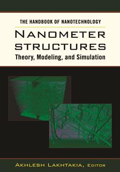 The Handbook of Nanotechnology. Nanometer Structures: Theory, Modeling, and Simulation