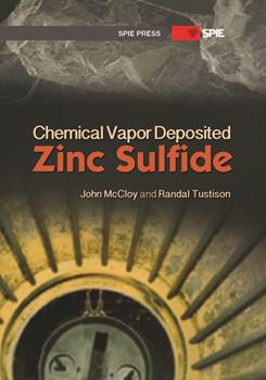 Chemical Vapor Deposited Zinc Sulfide