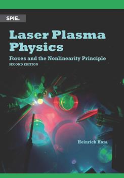 Laser Plasma Physics: Forces and the Nonlinearity Principle