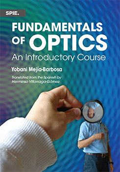 Fundamentals of Optics: An Introductory Course