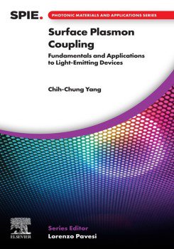 Cover thumbnail for Surface Plasmon Coupling: Fundamentals and Applications to Light-Emitting Devices
