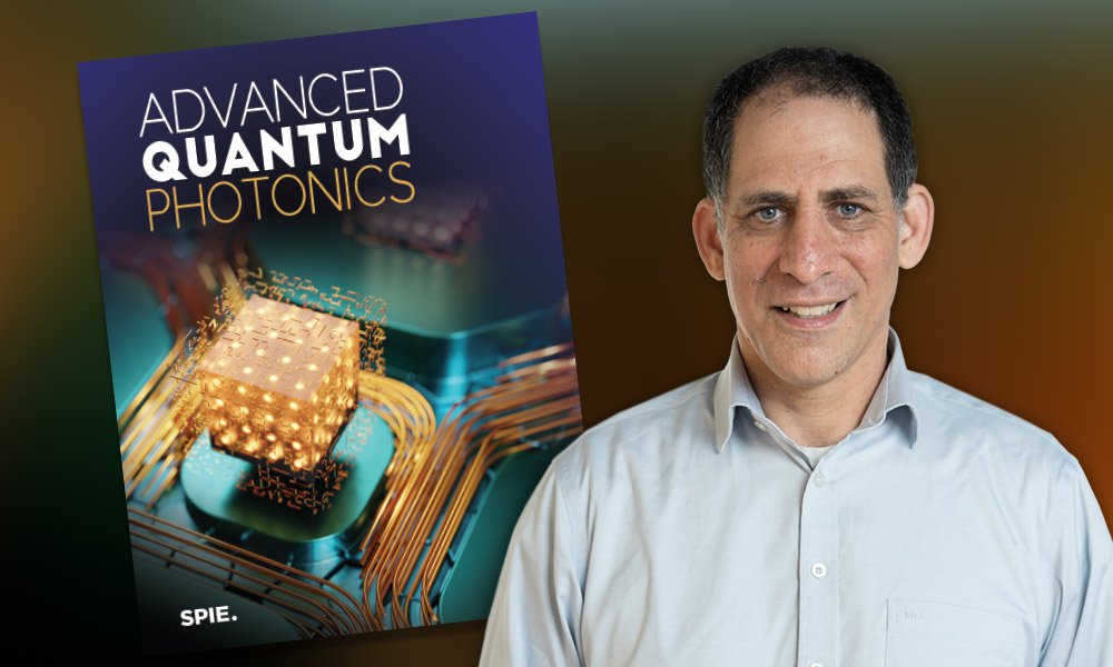 Uriel Levy named editor-in-chief of SPIE Journal Advanced Quantum Photonics
